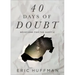 40 Days of Doubt: Devotions for the Skeptic