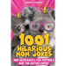 1001 Hilarious Mom Jokes and Wisecracks for Mothers and the Entire Family: Fresh One Liners, Knock Knock Jokes, Stupid Puns, Funny Wordplay and Knee S