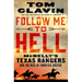 Follow Me to Hell: McNelly's Texas Rangers and the Rise of Frontier Justice
