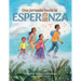 Una Jornada Hacia La Esperanza: A Journey Toward Hope, Spanish Edition
