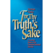For Thy Truth's Sake: A Doctrinal History of the Protestant Reformed Churches