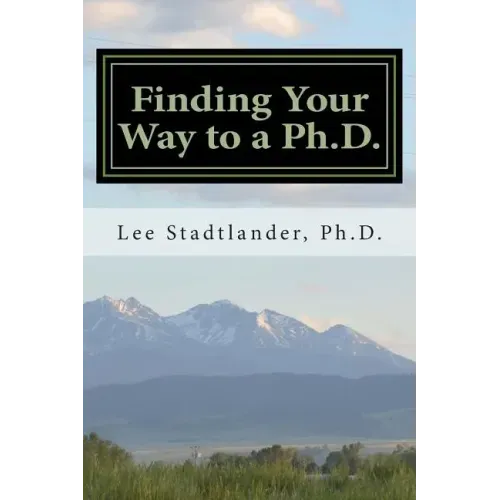 Finding Your Way to a Ph.D.: Advice from the Dissertation Mentor