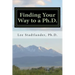 Finding Your Way to a Ph.D.: Advice from the Dissertation Mentor