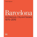 Barcelona: Architecture, City and Society 1975 - 2015