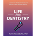 Life After Dentistry