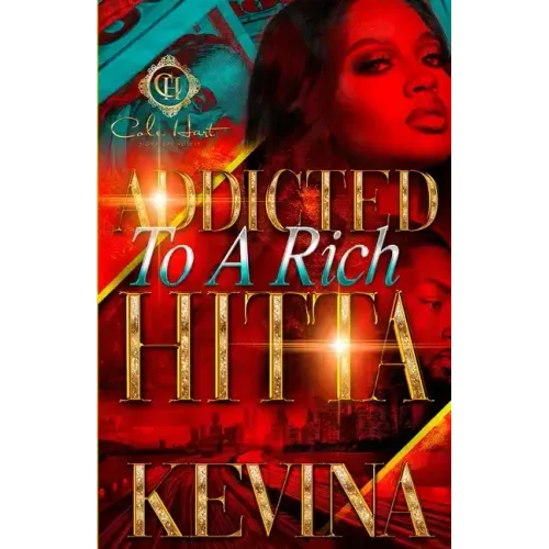 Addicted To A Rich Hitta