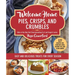 Welcome Home Pies, Crisps, and Crumbles: Easy and Delicious Treats for Every Season