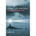 House Calls with Jesus: Stories of Redemptive Love