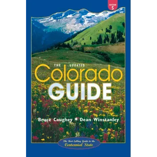 Colorado Guide: Fifth Edition, Updated