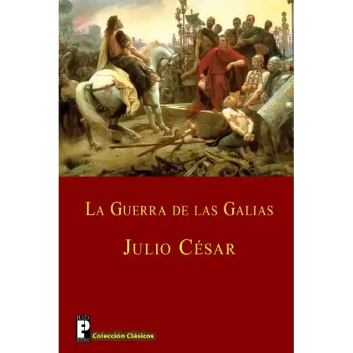 La guerra de las Galias