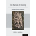 Nature of Healing: The Modern Practice of Medicine