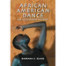 African American Dance: An Illustrated History