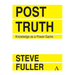 Post-Truth: Knowledge as a Power Game