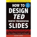 How to Design TED-Worthy Presentation Slides (Black & White Edition): Presentation Design Principles from the Best TED Talks
