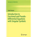 Introduction to Fractional and Pseudo-Differential Equations with Singular Symbols