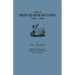 Guide to Irish Quaker Records, 1654-1860; With Contribution on Northern Ireland Records, by B.G. Hutton