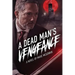 A Dead Man's Vengeance