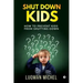 Shut Down Kids: How to prevent kids from shutting down