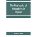 The five books of Maccabees in English