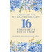 A Message for My Grandchildren: 16 Things I Want You to Know
