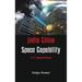 India China Space Capabilities: A Comparison