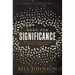 Born for Significance: Master the Purpose, Process, and Peril of Promotion