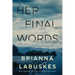 Her Final Words