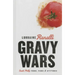 Gravy Wars: South Philly Foods, Feuds & Attytudes