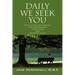 Daily We Seek You: Reflections and Prayers for Individuals, Caregivers and Ministry Teams