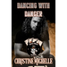 Dancing With Danger