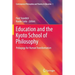 Education and the Kyoto School of Philosophy: Pedagogy for Human Transformation