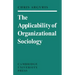 The Applicability of Organizational Sociology