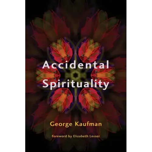 Accidental Spirituality