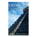 Chichen Itza: The History and Mystery of the Maya's Most Famous City