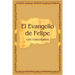 El Evangelio de Felipe con comentarios