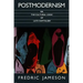 Postmodernism, Or, the Cultural Logic of Late Capitalism