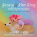 Jenny and her Dog Both Fight Cancer: A Tale of Chemotherapy and Caring
