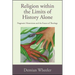 Religion within the Limits of History Alone: Pragmatic Historicism and the Future of Theology