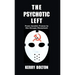 The Psychotic Left: From Jacobin France to the Occupy Movement