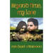 Beyond Time, My Love