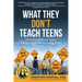 What They Don't Teach Teens: Life Safety Skills for Teens and the Adults Who Care for Them