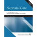 Neonatal Care: A Compendium of Aap Clinical Practice Guidelines and Policies