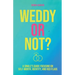 Weddy or Not: A Single's Guide Focusing on Self Worth, Identity, and Red Flags