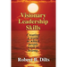 Visionary Leadership Skills: Creating a world to which people want to belong