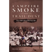 Campfire Smoke and Trail Dust: Tales from a High Sierra Pack Cook