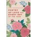 Poetry of Love for Every Day of the Year