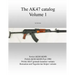 The AK47 catalog volume 1