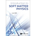 Introduction to Soft Matter Physics