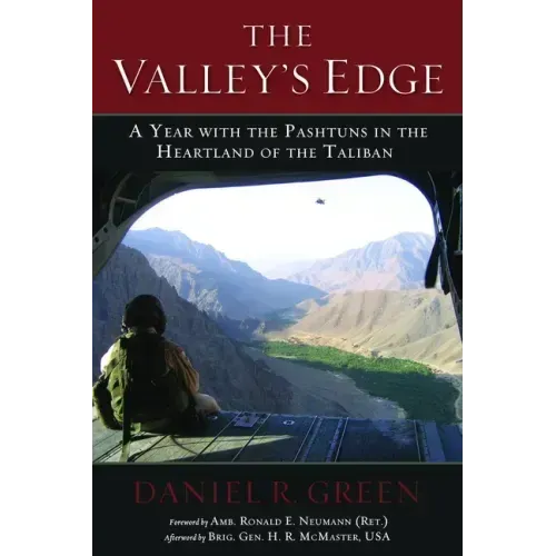 The Valley's Edge: A Year with the Pashtuns in the Heartland of the Taliban