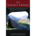 The Valley's Edge: A Year with the Pashtuns in the Heartland of the Taliban